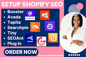 setup shopify store shopify seo  booster avada tapita searchpie tiny ant plug in