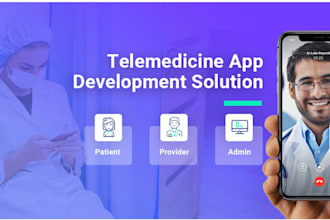 build healthcare, telehealth, telemedicine, dental medical web or mobile app