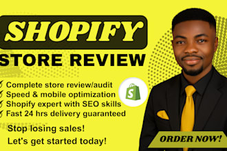 review your shopify store, shopify store review and audit to boost sales in 24hr
