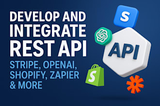 develop and integrate rest apis, api with stripe, openai, shopify, zapier