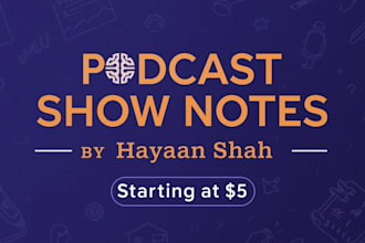 write podcast show notes and summaries writing