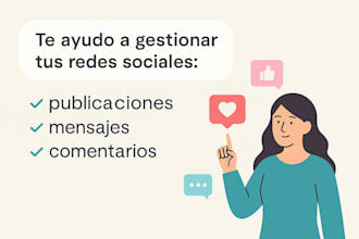 te ayudo a gestionar tus redes sociales publicaciones mensajes y comentarios
