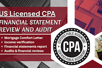 prepare cpa financial statement, review audit sign cpa mortgage comfort letter