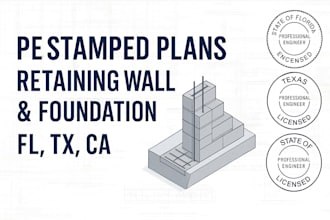 design and pe stamp retaining wall, foundation plan and load calc for USA permit