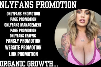 do onlyfans promotion, fanvue, fansly, patreon page and adult web promotion