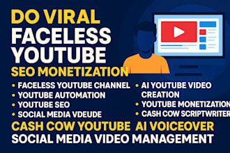 do viral faceless youtube seo monetization, you tube channel video scriptwriter