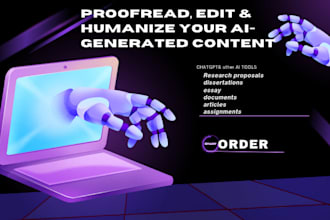 proofread, edit and humanize ai, chatgpt documents, articles