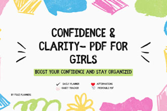 design or deliver a cute confidence planner PDF for girl