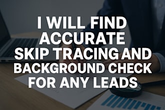 find accurate skip tracing and background check for any leads
