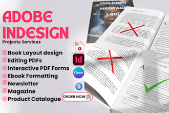do any adobe indesign project, ebook layout design, ebook conversion, for print