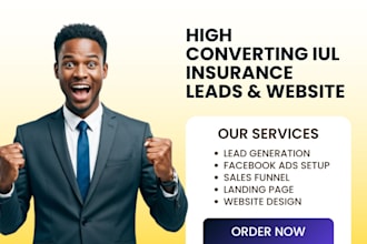 iul insurance leads iul life insurance leads iul life insurance website