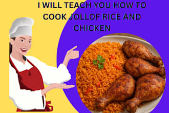 teach you how to cook deliciious jollof rice and chicken