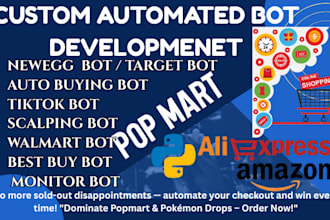 build an auto checkout bot for popmart, pokemon, shopping bot, and online drops
