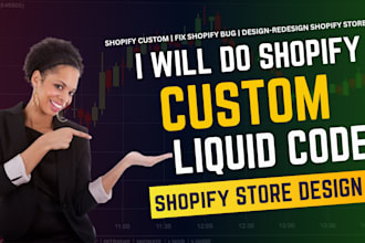 do custom shopify coding fix shopify bug shopify developer liquid code expert