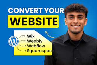 transfer clone or convert wix, weebly, webflow, squarespace to wordpress website