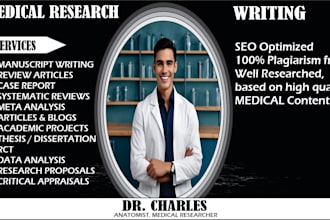 write medical research articles, manuscript and system analysis as an anatomist