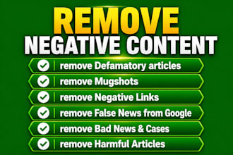 remove defamatory article,news,cases,mugshots blogs,damaging content from google