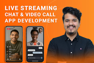 do mobile app development for chat app, live streaming app, video calling app