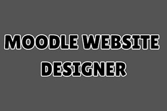 build a custom moodle website for schools, courses, and training