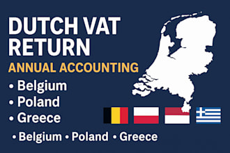 handle dutch vat returns, annual accounting for belgium, poland, and greece