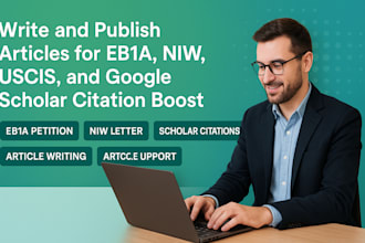 write and publish articles for eb1, niw, uscis, google scholar citation boost