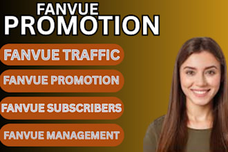 grow faithful subs, fanvue promotion, fanvue connection, ai fanvue promotion