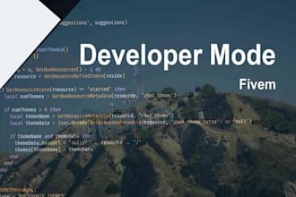 be your fivem develop  and develop a server with esx, qbcore