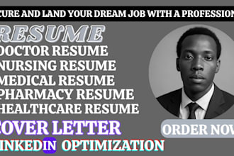 write medical resume, healthcare, pharmacy, nursing resume and cover letter