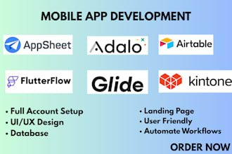 develop mobile app, flutterflow, adalo, airtable softr, glide, appsheet, kintone