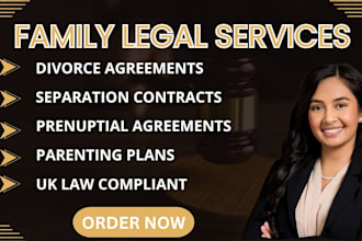 draft UK divorce, separation, prenup, and parenting agreements