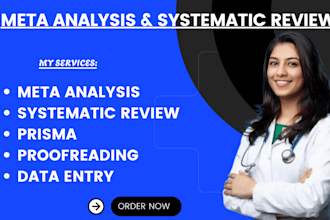 conduct a systematic review, meta analysis and medical manuscript writing