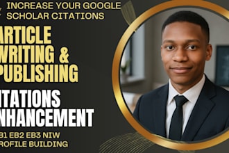 enhance your citations and research for eb1 eb2 niw or google scholar