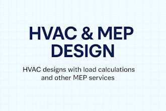 design hvac designs with load calculations and other mep services