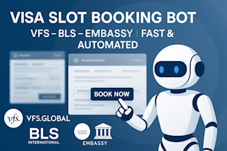 build appointment booking bot, vfs booking bot, embassy bot bls visa booking bot