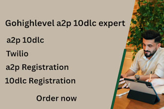handle your gohighlevel  a2p 10dlc and twilio a2p registration professionally