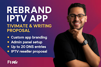 rebrand your iptv app tivimate and create a powerful iptv reseller proposal