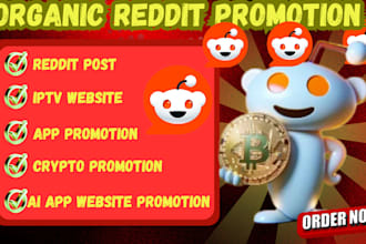 promote iptv website, crypto, ad x blog with reddit marketing for saas website