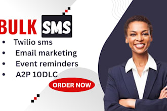 send bulk sms marketing campaign, bulk email, text messages with twilio sms