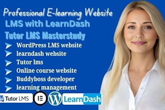 build wordpress lms website with learndash, tutor lms, masterstudy buddyboss