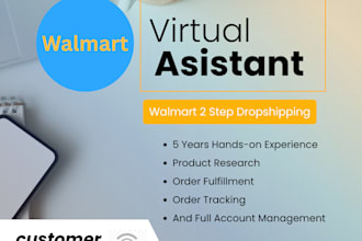manage your walmart 2 step dropshipping store as a professional VA