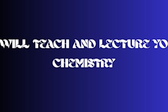 teach and lecture you organic chemistry