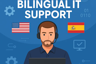 provide remote bilingual IT support and troubleshooting
