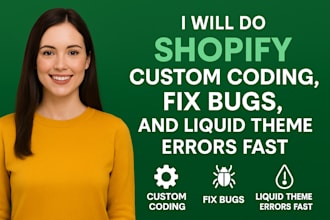 fix shopify bugs and deliver custom liquid theme development