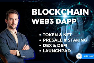 be blockchain developer for token launchpad, web3 dapps