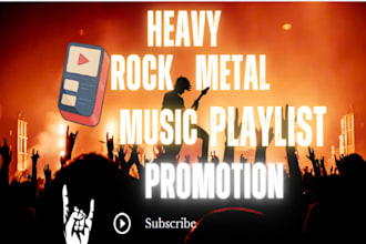 do heavy rock metal music promotion to 900 active metal playlist curator