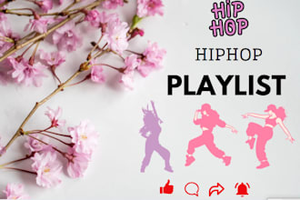 do hiphop playlis promotion for tracks,albums and charts, hiphop playlist pitch