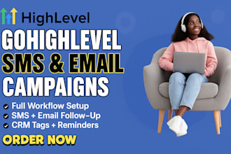 set up gohighlevel email campaigns and sms automations