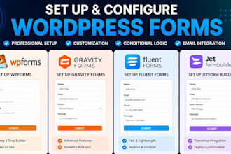 set up wpforms, gravity forms, fluent forms, jetform builder