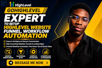 be ghl gohighlevel expert to setup highlevel website funnel workflow automation