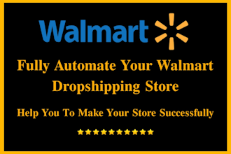 do fully automate your walmart dropshipping store